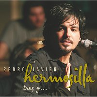 Pedro Javier Hermosilla – Tres Y...