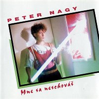 Peter Nagy – Mne sa neschovás