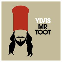 Ylvis – Mr. Toot