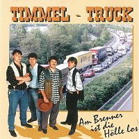 Timmel-Truck – Am Brenner ist die Hölle los