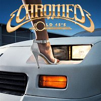 Chromeo – Old 45's