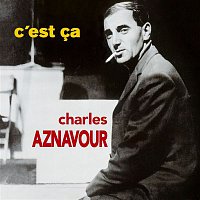 Charles Aznavour – C'est ca