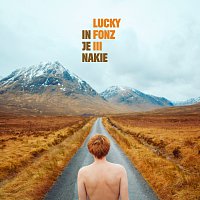Lucky Fonz III – In Je Nakie