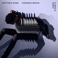 Matthew Koma – Kisses Back (FLORALS Remix)