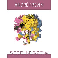 André Previn – Seed 'N' Grow