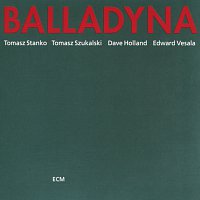 Tomasz Stanko, Tomasz Szukalski, Dave Holland, Edward Vesala – Balladyna