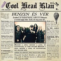 Cool Head Klan – Benzin és Vér