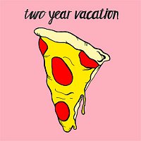 Two Year Vacation – Better Off Alone