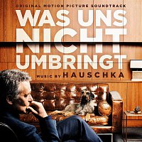 Volker Bertelmann – Was uns nicht umbringt (Original Motion Picture Soundtrack)