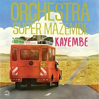 Orchestra Super Mazembe – Kayembe