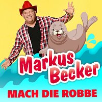 Markus Becker – Mach die Robbe