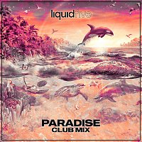 liquidfive – Paradise (Club Mix)