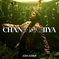 Asim Azhar – Chand Mahiya