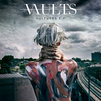 Vaults – Vultures – EP