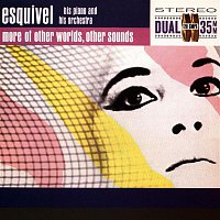 Esquivel – More Of Other Worlds, Other Sounds