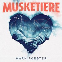 Mark Forster – Musketiere