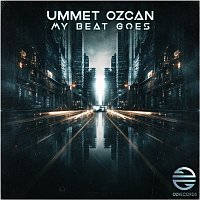 Ummet Ozcan – My Beat Goes