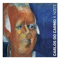 Carlos Do Carmo – A Noite