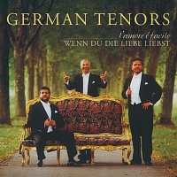 German Tenors – L´Amore É Facile - Wenn Du Die Liebe Liebst