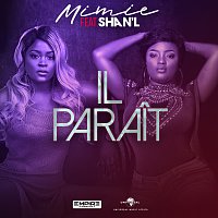 Mimie, Shan’L – Il parait