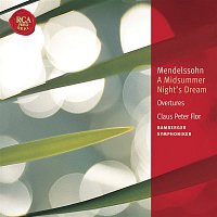 Claus Peter Flor – Mendelssohn: A Midsummer Night's Dream: Classic Library Series