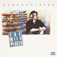 Dan Fogelberg – The Wild Places