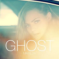 Matilda – Ghost