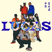 Lucas – Oh God