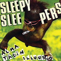 Sleepy Sleepers – Alma tadin illuusio