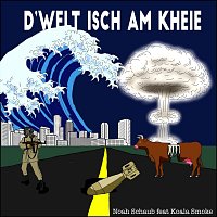 Noah Schaub, Koala Smoke – D’welt isch am kheie (feat. Koala Smoke)