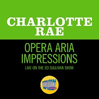 Charlotte Rae – Opera Aria Impressions [Live On The Ed Sullivan Show, July 8, 1956]
