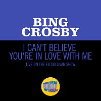 Bing Crosby – I Can't Believe You're In Love With Me [Live On The Ed Sullivan Show, June 24, 1962]