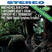 Detroit Symphony Orchestra, Paul Paray – Mendelssohn: A Midsummer Night's Dream, Incidental Music; Symphony No. 5 'Reformation' [Paul Paray: The Mercury Masters II, Volume 1]
