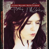Victoria Williams – Water To Drink