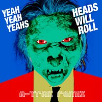 Yeah Yeah Yeahs – Heads Will Roll [A-Trak Remix]