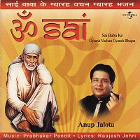 Anup Jalota – Om Sai : Gyarah Vachan Gyarah Bhajan