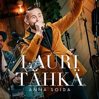 Lauri Tahka – Anna soida (Vain elamaa kausi 10)