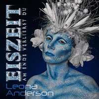 Leona Anderson – Eiszeit - Am Ende verlierst du (Radio Mix)