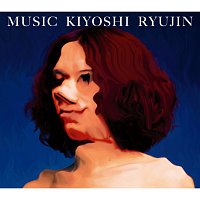 Ryujin Kiyoshi – Music