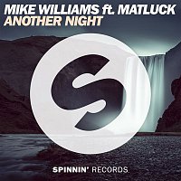 Mike Williams – Another Night (feat. Matluck)