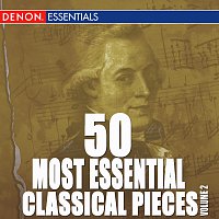 Přední strana obalu CD 50 Most Essential Classical Pieces [Volume 2]