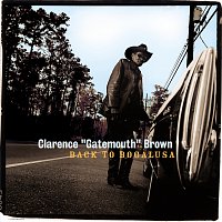 Clarence "Gatemouth" Brown – Back To Bogalusa