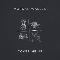 Morgan Wallen – Cover Me Up