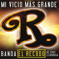 Banda El Recodo De Cruz Lizárraga – Mi Vicio Más Grande