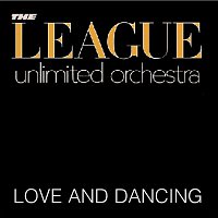 League Unlimited Orchestra – Love And Dancing