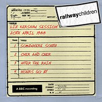 The Railway Children – Liz Kershaw Session [20th April 1988]