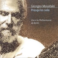 Georges Moustaki – Presqu'en solo - Live a la Philharmonie de Berlin