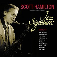 Scott Hamilton – Jazz Signatures