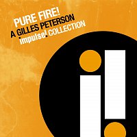 Přední strana obalu CD Pure Fire! A Gilles Peterson Impulse Collection