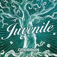 GReeeeN – Juvenile